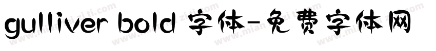 gulliver bold 字体字体转换